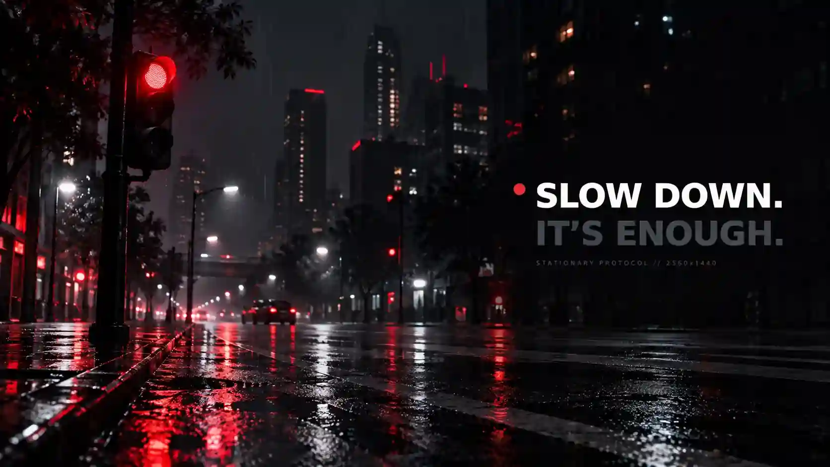 Slow Down wallpaper 3