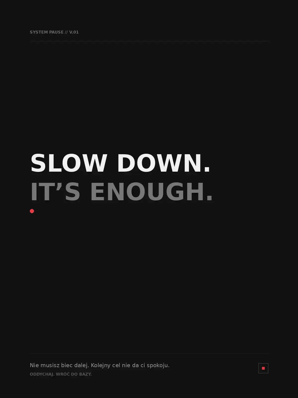 Slow Down wallpaper 1