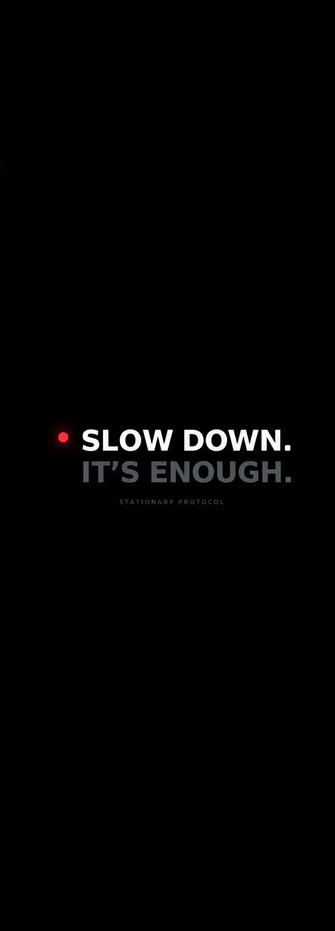 Slow Down wallpaper 2