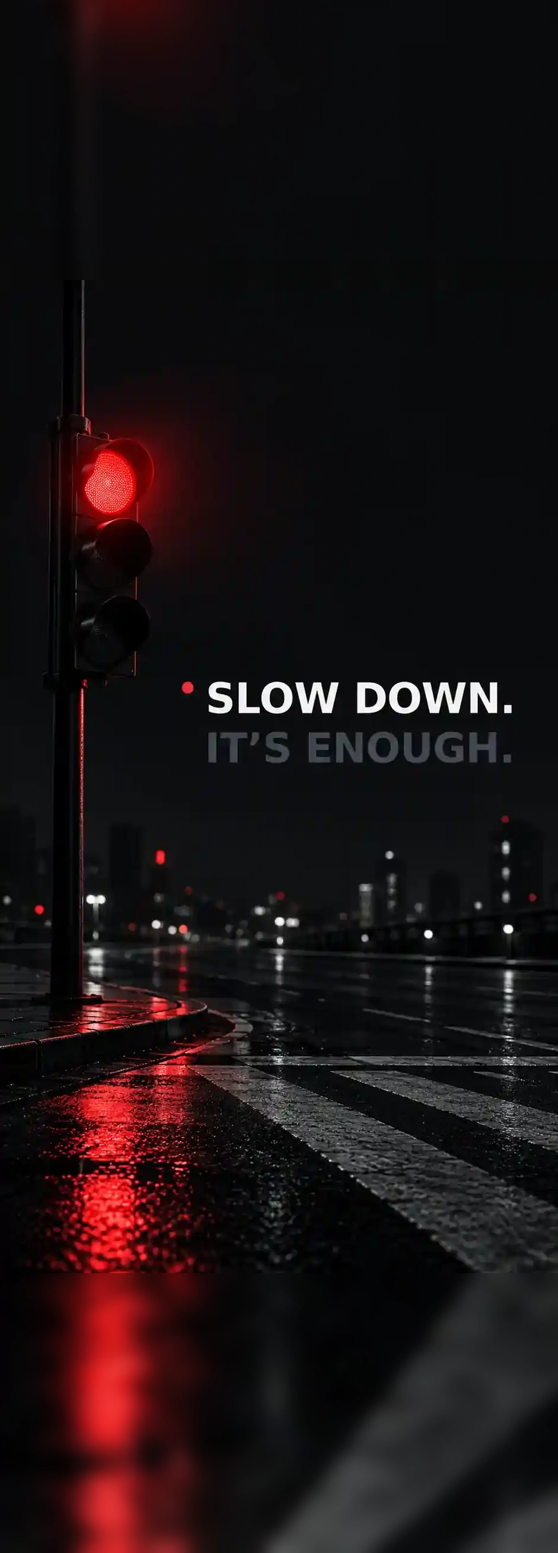 Slow Down wallpaper 3