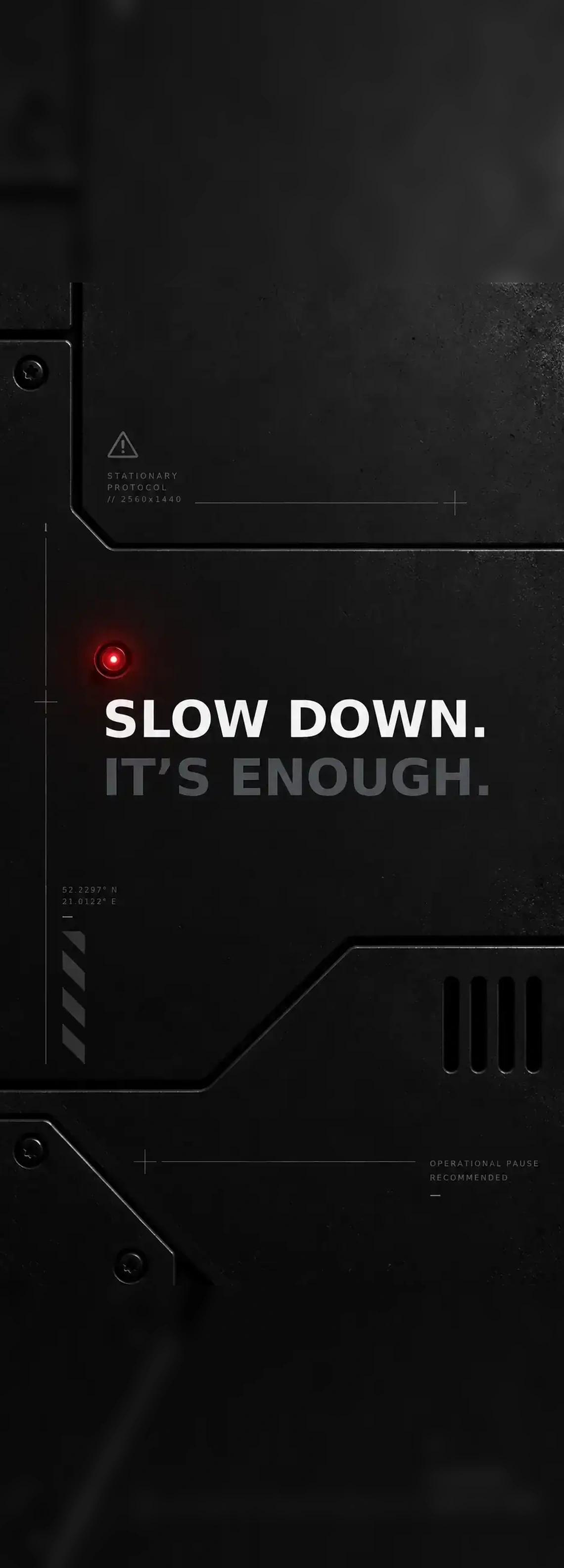 Slow Down wallpaper 5