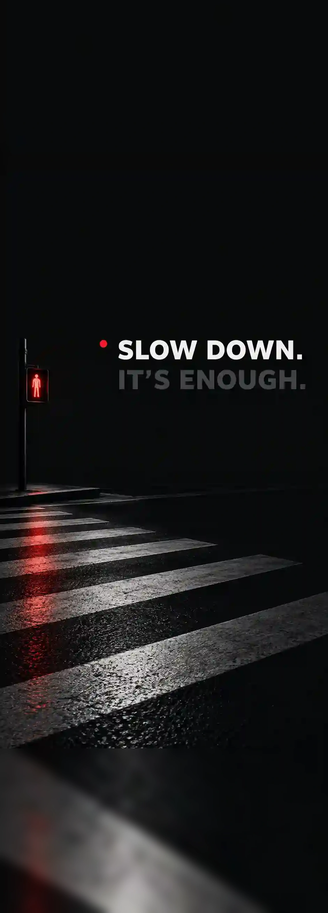 Slow Down wallpaper 6