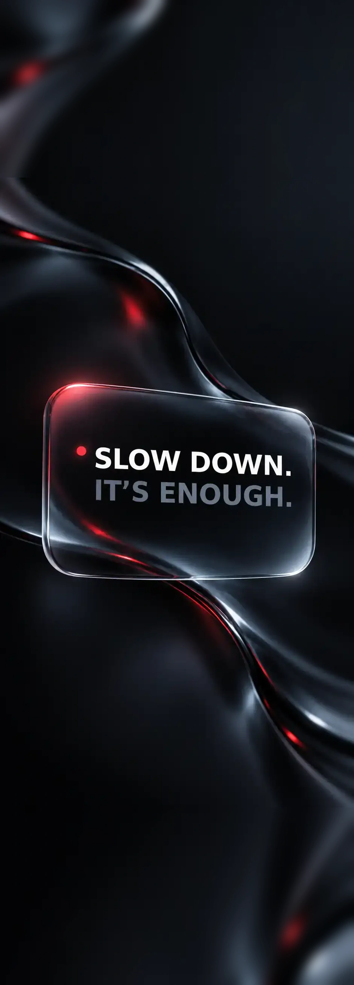 Slow Down wallpaper 8