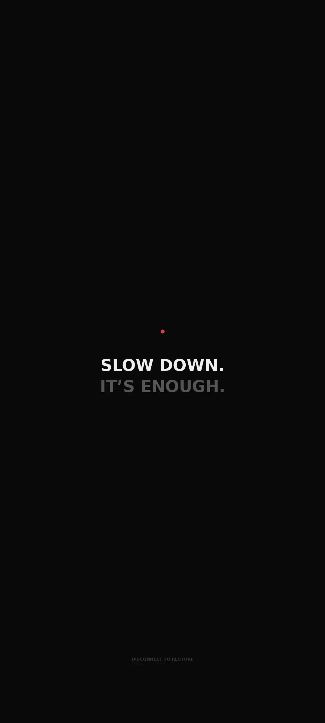 Slow Down wallpaper 12